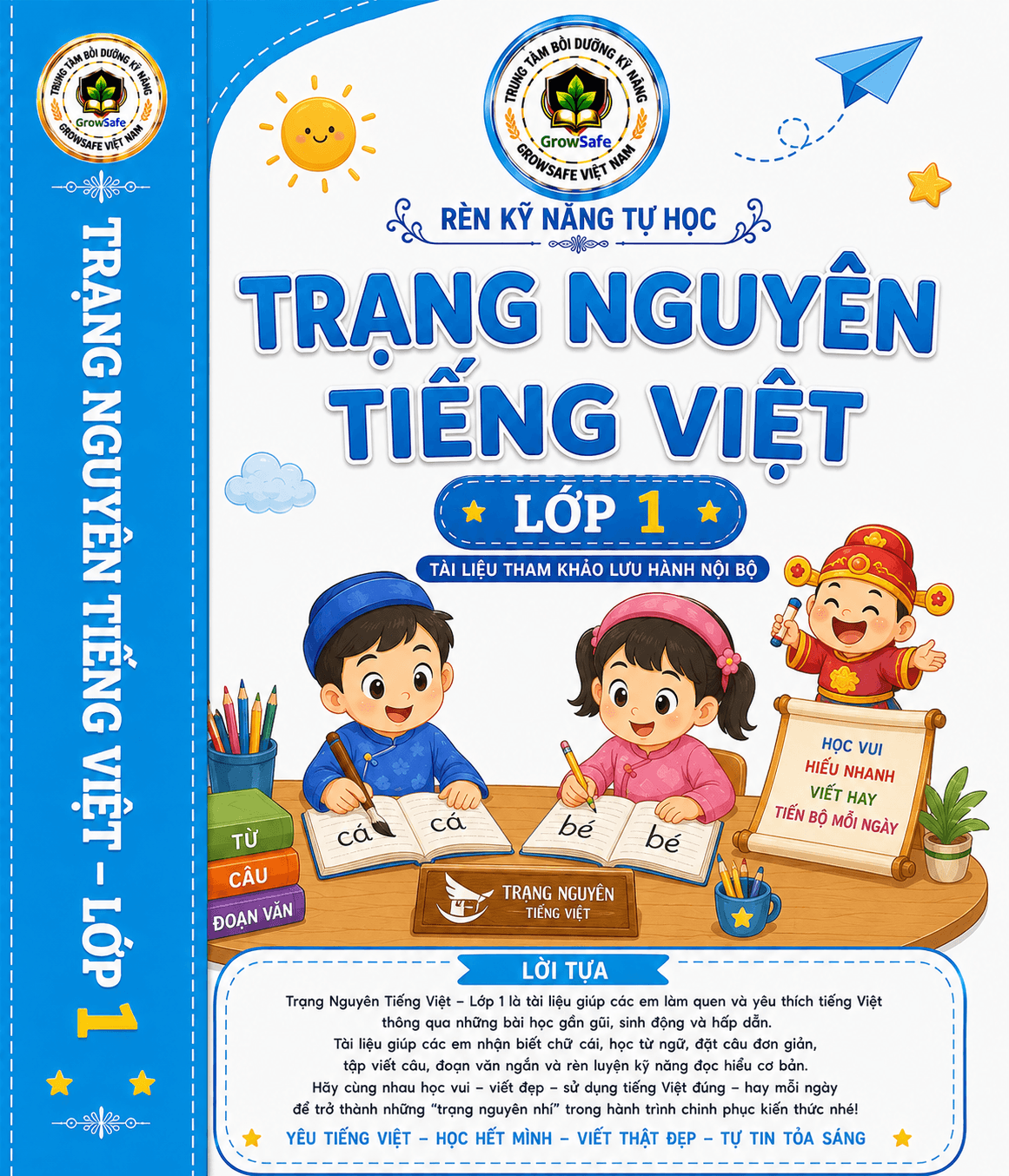 TRẠNG NGUYÊN TIẾNG VIỆT LỚP 1 – KHƠI NIỀM YÊU TIẾNG VIỆT, RÈN KỸ NĂNG NGÔN NGỮ, TỰ TIN KHÁM PHÁ TRI THỨC!